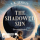 Couverture The Shadowed Sun (N.K. Jemisin)