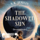 Couverture The Shadowed Sun ()