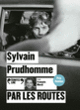 Couverture Par les routes (Sylvain Prudhomme)