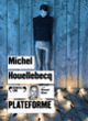 Couverture Plateforme (Michel Houellebecq)