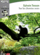 Couverture Sur les chemins noirs (Sylvain Tesson)