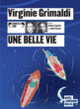 Couverture Une belle vie (Virginie Grimaldi)