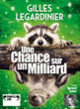 Couverture Une chance sur un milliard (Gilles Legardinier)