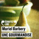 Couverture Une gourmandise (Muriel Barbery)