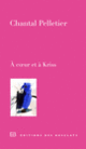 Couverture À cœur et à Kriss (Chantal Pelletier)