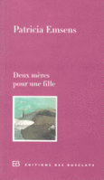 Couverture Deux mères pour une fille ()