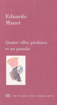 Couverture Quatre villes profanes et un paradis ()
