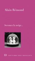 Couverture Secouez la neige... ()