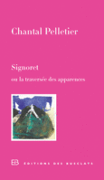 Couverture Signoret ou la traversée des apparences ()