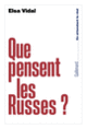 Couverture Que pensent les Russes ? (Elsa Vidal)