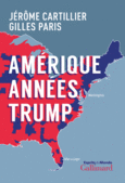 Couverture Amérique années Trump (,Gilles Paris)