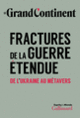 Couverture Fractures de la guerre étendue ( Le Grand Continent)