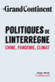 Couverture Politiques de l'interrègne ( Le Grand Continent)
