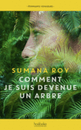Couverture Comment je suis devenue un arbre ()