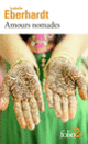 Couverture Amours nomades (Isabelle Eberhardt)