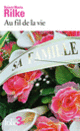 Couverture Au fil de la vie (Rainer Maria Rilke)