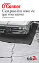 Couverture C'est peut-être votre vie que vous sauvez et autres nouvelles (Flannery O'Connor)