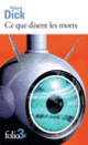 Couverture Ce que disent les morts (Philip K. Dick)
