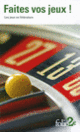 Couverture Faites vos jeux! (Collectif(s) Collectif(s))