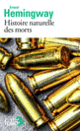 Couverture Histoire naturelle des morts et autres nouvelles (Ernest Hemingway)
