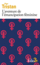Couverture L'aventure de l'émancipation féminine (Flora Tristan)
