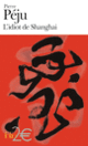 Couverture L'idiot de Shanghai et autres nouvelles (Pierre Péju)