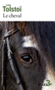 Couverture Le cheval/Albert (Léon Tolstoï)