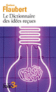 Couverture Le Dictionnaire des idées reçues (Gustave Flaubert)