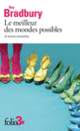 Couverture Le meilleur des mondes possibles et autres nouvelles (Ray Bradbury)