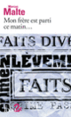 Couverture Mon frère est parti ce matin... (Marcus Malte)