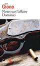 Couverture Notes sur l'affaire Dominici / Essai sur le caractère des personnages (Jean Giono)