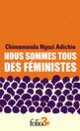 Couverture Nous sommes tous des féministes/Le danger de l'histoire unique (Chimamanda Ngozi Adichie)