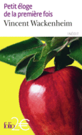 Couverture Petit éloge de la première fois ()