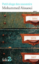 Couverture Petit éloge des souvenirs (Mohammed Aïssaoui)