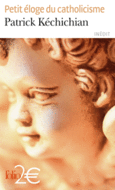 Couverture Petit éloge du catholicisme ()