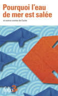 Couverture Pourquoi l'eau de mer est salée et autres contes de Corée ()