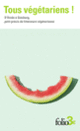 Couverture Tous végétariens ! (Collectif(s) Collectif(s))