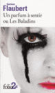 Couverture Un parfum à sentir/Passion et vertu (Gustave Flaubert)