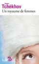 Couverture Un royaume de femmes/ De l'amour (Anton Tchékhov)