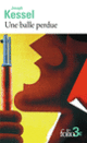 Couverture Une balle perdue (Joseph Kessel)