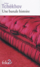 Couverture Une banale histoire (Anton Tchékhov)