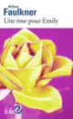 Couverture Une rose pour Emily et autres nouvelles (William Faulkner)