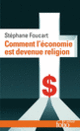 Couverture Comment l'économie est devenue religion (Stéphane Foucart)