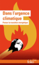 Couverture Dans l'urgence climatique ( Groupe d’études géopolitiques)