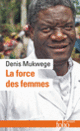 Couverture La force des femmes (Denis Mukwege)