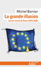 Couverture La grande illusion (Michel Barnier)