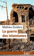 Couverture La guerre des islamismes ()
