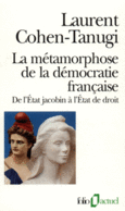 Couverture La Métamorphose de la démocratie française ()