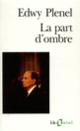 Couverture La Part d'ombre (Edwy Plenel)