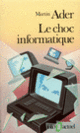 Couverture Le Choc informatique (Martin Ader)